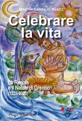 Ultima Occasione Celebrare la vita. La regola e il Natale di Greccio (1223-2023)