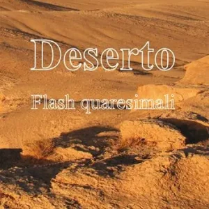 Deserto. Flash quaresimali Non Perdere