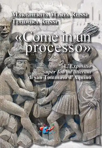 «Come in un processo». L’«Expositio super Iob ad litteram» di san Tommaso d’Aquino Promo Stagionale
