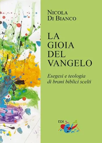 Offerta La gioia del Vangelo. Esegesi e teologia di brani biblici scelti