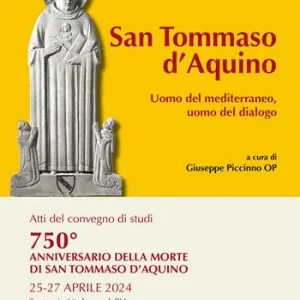San Tommaso d’Aquino. Uomo del Mediterraneo, uomo del dialogo Novità