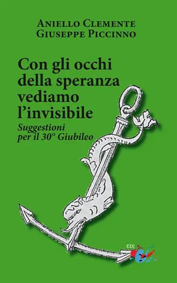 Con gli occhi della speranza vediamo l’invisibile. Suggestioni per il 30° Giubileo Pagamento Sicuro