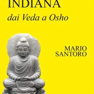 Offerta La sapienza indiana. Dai Veda a Osho