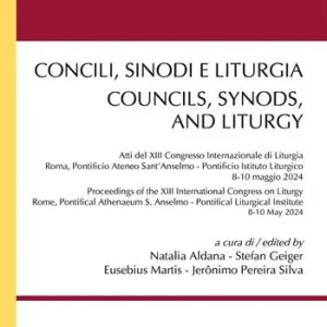 Concili, sinodi e liturgia-Councils, synods, and liturgy. Ediz. multilingue Ultima Occasione