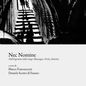 Offerta Speciale Nec nomine. Nell‘Argentina delle stragi menzogne, verità, identità