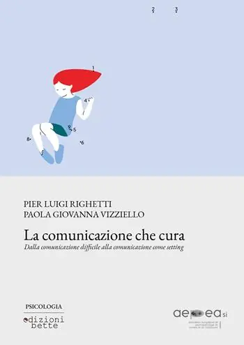Offerta Speciale La comunicazione che cura. Dalla comunicazione difficile alla comunicazione come setting
