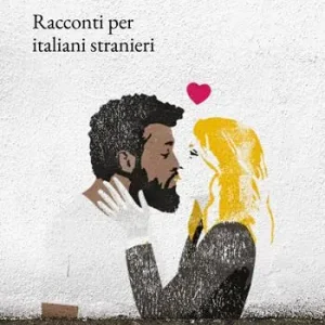 Racconti per italiani stranieri Bestseller