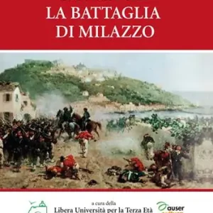 Promozione Esclusiva 20 Luglio 1860. La battaglia di Milazzo