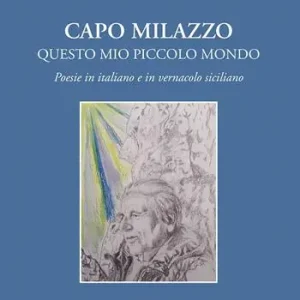 Capo Milazzo. Questo mio piccolo mondo Offerta Lampo