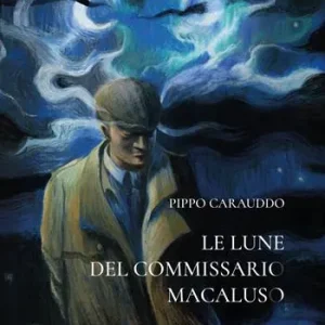Di Tendenza Le lune del commissario Macaluso