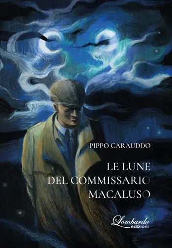 Di Tendenza Le lune del commissario Macaluso