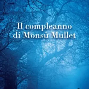 Il compleanno di Monsù Mullet Must-Have