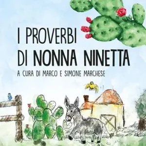 I proverbi di nonna Ninetta. Ediz. multilingue Promozione