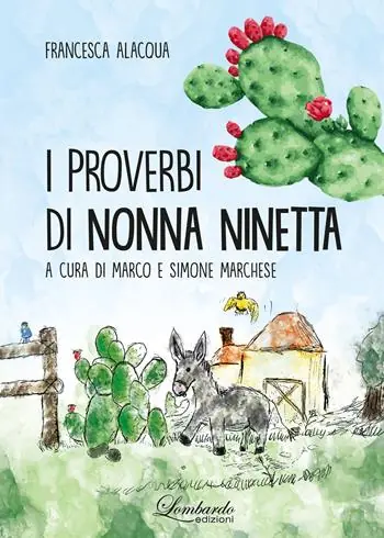I proverbi di nonna Ninetta. Ediz. multilingue Promozione