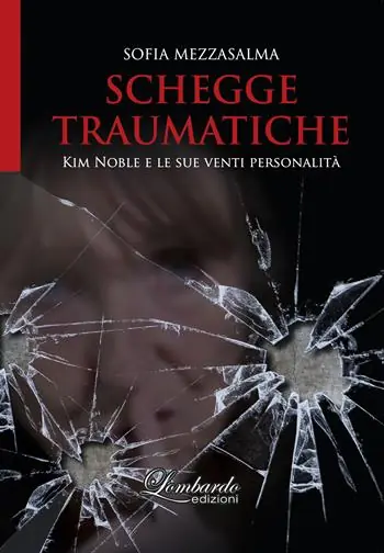Schegge traumatiche. Kim Noble e le sue venti personalità Di Tendenza