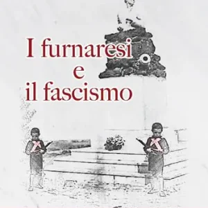 I furnaresi e il fascismo Saldi