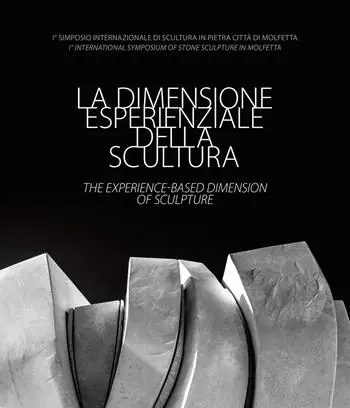 Miglior Prezzo La dimensione esperienziale della scultura-The experience-based dimension of Sculpture. I° Simposio Internazionale di Scultura in Pietra Città di Molfetta-I° International Symposium of Stone Sculpture in Molfetta. Ediz. illustrata
