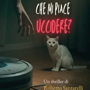 E se ti dicessi che mi piace uccidere? Offerta Del Giorno
