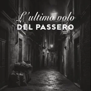 Spedito Oggi L‘ultimo volo del passero