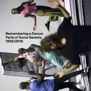 Remembering a dance parts of some sextets, 1965/2019. Ediz. illustrata Offerta Speciale
