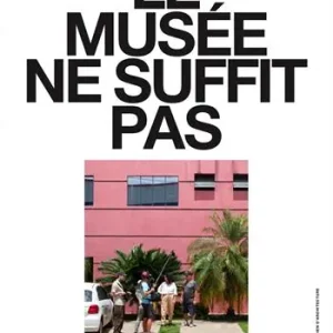 Offerta Speciale Le musée ne suffit pas. (N° 10-14). Ediz. illustrata