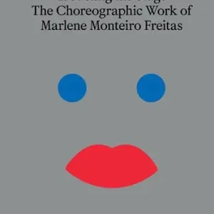 Nuova Collezione Troubling the stage. The politicality of Marlene Monteiro Freitas‘ choreographic work