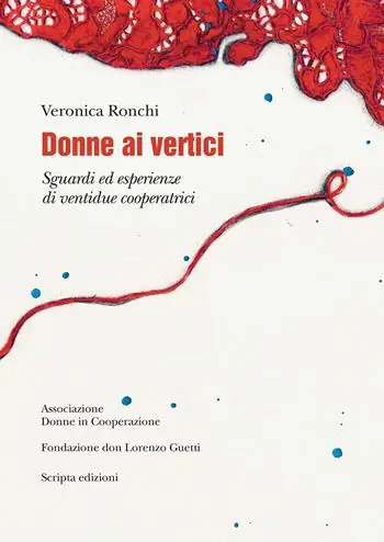 Consegna Rapida Donne ai vertici. Sguardi ed esperienze di ventidue cooperatrici