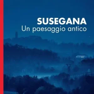 Susegana. Un paesaggio antico Direttamente Dal Produttore