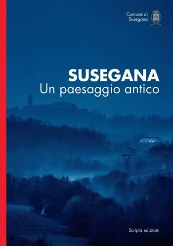 Susegana. Un paesaggio antico Direttamente Dal Produttore