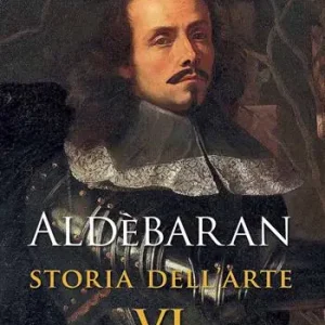 Compra Oggi Stesso Aldèbaran. Storia dell‘arte. Vol. 6