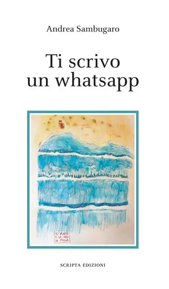 Non Perdere Ti scrivo un whatsapp