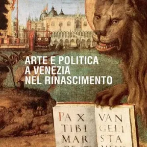 Compra Oggi Stesso Arte e politica a Venezia nel Rinascimento
