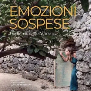 Emozioni sospese. I molti volti di Pantelleria Compra Adesso