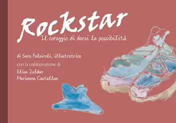 Rockstar. Il coraggio di darsi la possibilità Miglior Prezzo