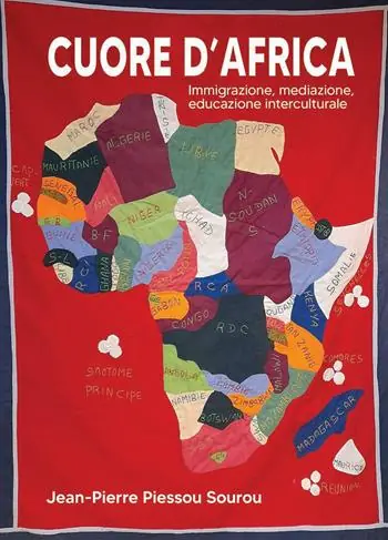 Cuore d‘Africa. Immigrazione, mediazione, educazione interculturale Quantità Limitata