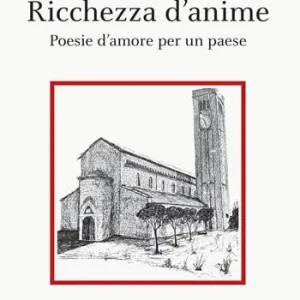 Ricchezza d‘anime. Poesie d‘amore per un paese Economico