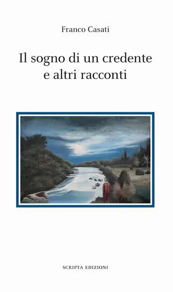 Il sogno di un credente e altri racconti Super Prezzo