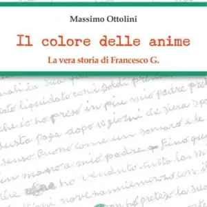 Il colore delle anime. La vera storia di Francesco G. Economico