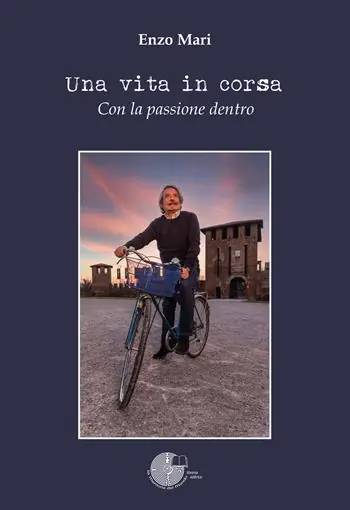 Una vita in corsa. Con la passione dentro Occasione