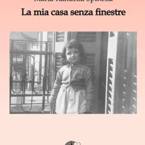 La mia casa senza finestre Novità