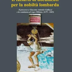 Il falsario di documenti per la nobiltà lombarda Occasione Imperdibile