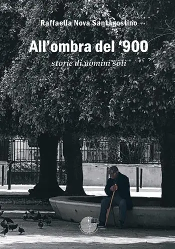 Professionale All‘ombra del ‘900. Storie di uomini soli