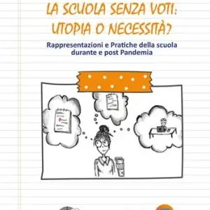 La scuola senza voti utopia o necessità? Rappresentazioni e pratiche della scuola durante e post Pandemia Promo Stagionale