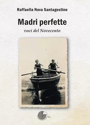 Nuova Collezione Madri perfette. Voci del Novecento