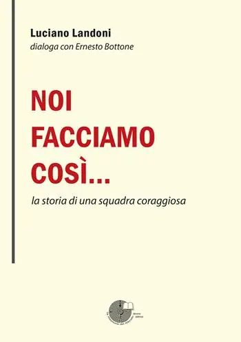 Ordina Subito Noi facciamo così… la storia di una squadra coraggiosa