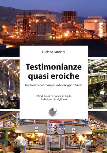 Testimonianze quasi eroiche. Quelli che hanno consegnato il messaggio a Garcia Spedizione Espresso