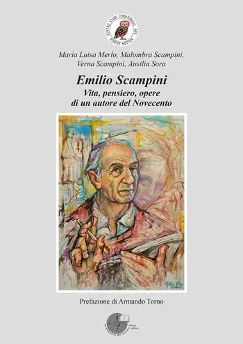 Emilio Scampini. Vita, pensiero, opere di un autore del Novecento Direttamente Dal Produttore