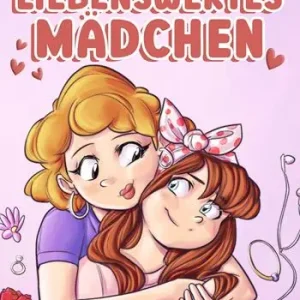 Du bist ein liebenswertes Mädchen. Eine Sammlung inspirierender Geschichten über Familie, Freundschaft, Selbstvertrauen und Liebe Offerta Speciale