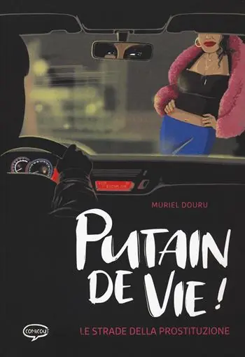 Putain de vie! Ediz. italiana Saldi