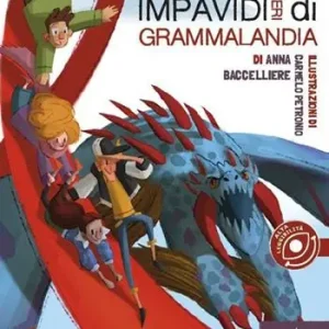 Non Perdere Gli impavidi cavalieri di Grammalandia